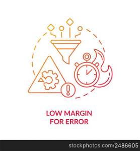 Low margin for error red gradient icon. Machine industry. Lean manufacturing disadvantages abstract idea thin line illustration. Isolated outline drawing. Myriad Pro-Bold font used. Low margin for error red gradient icon