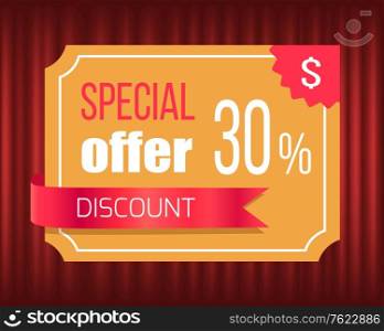Low price on goods vector, coupon on 30 percent lowering reduction of cost. Offer from shop, proposal sale. Saving money economy, best deal bargain. Special Offer Discount 30 Percent Off Price Low