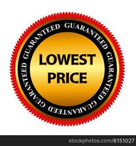 Lowest Price Guarantee Gold Label Sign Template Vector Illustration EPS10. Lowest Price Guarantee Gold Label Sign Template Vector Illustrat
