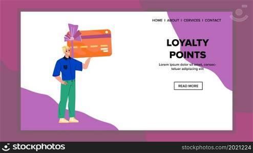 Loyalty Points Gift For Payment In Market Vector. Young Man Customer Using Store Card For Paying With Loyalty Points. Character Boy Shopaholic Pay With Bonus Web Flat Cartoon Illustration. Loyalty Points Gift For Payment In Market Vector