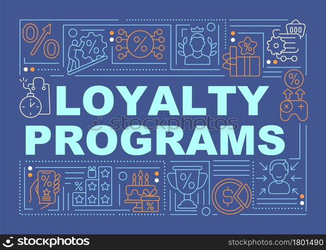 Loyalty programs blue word concepts banner. Reward system for customers. Infographics with linear icons on blue background. Isolated creative typography. Vector outline color illustration with text. Loyalty programs blue word concepts banner