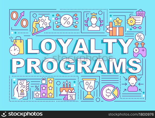 Loyalty programs word concepts banner. Reward system for customers. Infographics with linear icons on blue background. Isolated creative typography. Vector outline color illustration with text. Loyalty programs word concepts banner