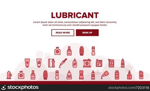 Lubricant Container Landing Web Page Header Banner Template Vector. Lubricant Liquid , Oil And Cream Tube And Bottle, Spray And Flask, For Condom And Car Motor Illustrations. Lubricant Container Landing Header Vector