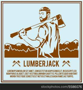 Lumberjack woodcutter logging industry man with axe retro poster vector illustration