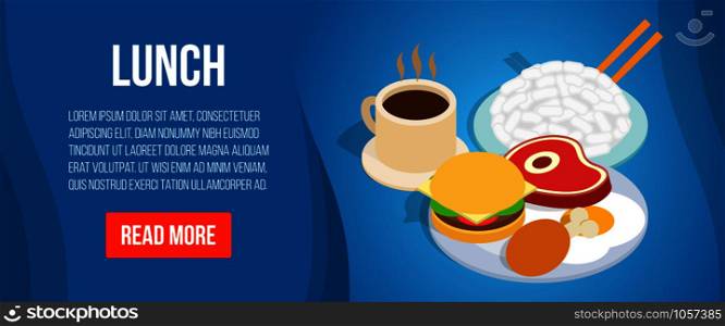 Lunch concept banner. Isometric banner of lunch vector concept for web, giftcard and postcard. Lunch concept banner, isometric style