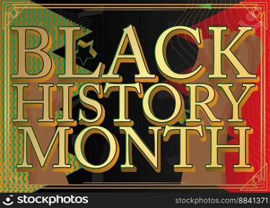Luxury deluxe Black History Month  in February  Poster. Abstract event template for website, banner, book cover, presentation.