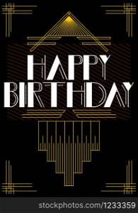 Luxury Happy Birthday card with geometric ornament. Art Deco style, Vector Birthday invitation or greeting card.