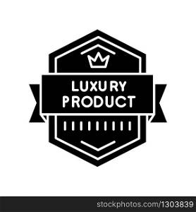 Luxury product black glyph icon. Brand exclusiveness, prestigious status silhouette symbol on white space. Luxurious premium goods badge with crown and banner ribbon vector isolated illustration