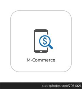 M-Commerce Icon. Business Concept. Flat Design. Isolated Illustration.
