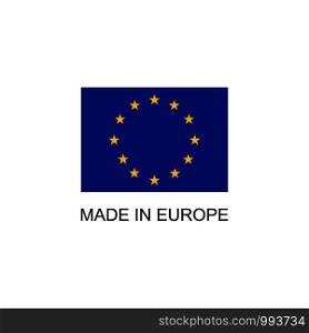 Made in Europe sign with flag icon. Made in Europe sign