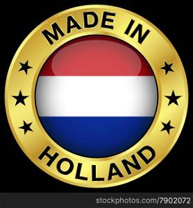 Made in Holland gold badge and icon with central glossy Netherlands flag symbol and stars. Vector EPS 10 illustration isolated on black background.