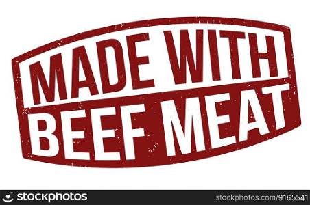 Made with beef meat grunge rubber st&on white background, vector illustration