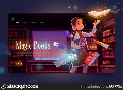 Magic books cartoon landing page, young girl in library at night time with glowing volumes flying around. Curious child in dark reader club room with bookcases, reading hobby, Vector web banner.. Magic books cartoon landing, young girl in library