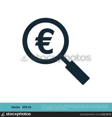 Magnifying Glass and Euro Icon Vector Logo Template Illustration Design. Vector EPS 10.