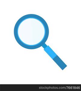 Magnifying glass symbol, researching optical element. Discovery instrument in blue color, lens enlarging objects, flat handle loupe of exploration vector. Magnifying Glass, Researching Flat Element Vector