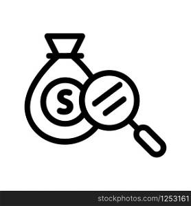 magnifying money bag icon vector. Thin line sign. Isolated contour symbol illustration. magnifying money bag icon vector. Isolated contour symbol illustration