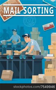 Mail delivery, post office sorting center, logistics and shipping service. Vector mailman couriers and post office workers sorting letters envelopes with postage stamps and parcels at warehouse. Post mail sorting center, parcels and letters