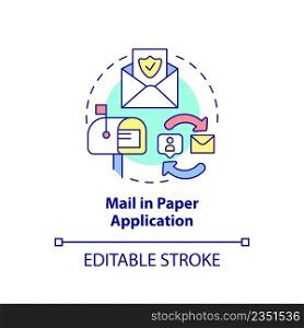 Mail in paper application concept icon. Sending documents. Way to get insurance abstract idea thin line illustration. Isolated outline drawing. Editable stroke. Arial, Myriad Pro-Bold fonts used. Mail in paper application concept icon