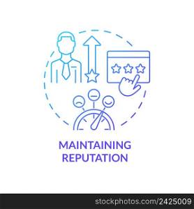 Maintaining reputation blue gradient concept icon. Basic problem of startup abstract idea thin line illustration. Positive reviews. Isolated outline drawing. Myriad Pro-Bold font used. Maintaining reputation blue gradient concept icon