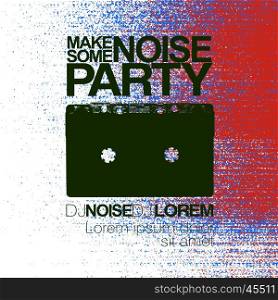 Make some noise. Night Party flyer. Red and blue. No signal background. Vector illustration.