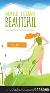 Make Today Beautiful Motivational Quote Mobile Page. Cover with Online Video Course and Advertising Information Text. Cartoon Pretty Woman on Natural Landscape. Vector Flat Illustration. Make Today Beautiful Motivational Mobile Page