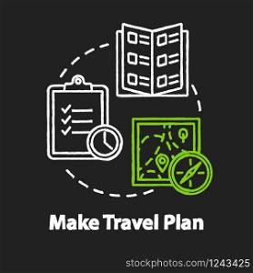 Make travel plan chalk RGB color concept icon. Organized tour, vacation organization idea. Unexpected expenses prevention. Vector isolated chalkboard illustration on black background