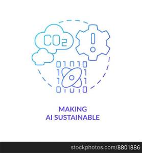 Making AI sustainable blue gradient concept icon. Environment care. Data science challenge abstract idea thin line illustration. Isolated outline drawing. Myriad Pro-Bold font used. Making AI sustainable blue gradient concept icon
