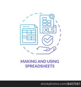 Making and using spreadsheets blue gradient concept icon. Critical thinking skill abstract idea thin line illustration. Workplace task. Isolated outline drawing. Myriad Pro-Bold font used. Making and using spreadsheets blue gradient concept icon