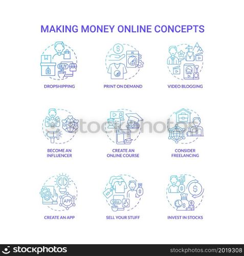 Making money online blue gradient concept icons set. Digital entrepreneurship idea thin line color illustrations. Invest in stocks. Print on demand. Dropshipping. Vector isolated outline drawings. Making money online blue gradient concept icons set