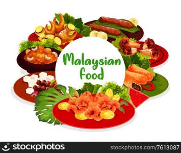 Malaysian cuisine food menu vector round banner. Fried shrimps, pies baked with meat and grilled chicken legs, banana dessert, stuffed crab claws and hot Devils meat with cucumber, pineapple salad. Malaysian cuisine vector round banner