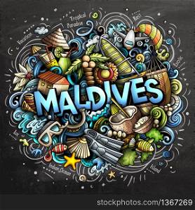 Maldives hand drawn cartoon doodles illustration. Funny travel design. Creative art vector background. Handwritten text with exotic island elements and objects. Chalkboard composition. Maldives hand drawn cartoon doodles illustration. Funny travel design.