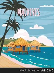 Maldives tropical resort poster vintage. Beach coast traditional huts, palms, ocean. Retro style illustration vector isolated. Maldives tropical resort poster vintage. Beach coast traditional huts, palms, ocean. Retro style illustration vector