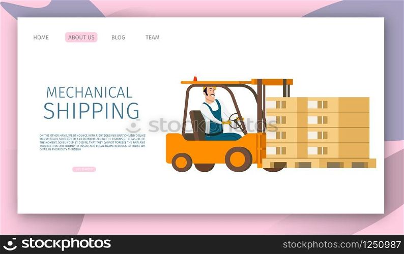 Male Worker Shipping Goods on Tray by Forklift Car. Engineer Working and Driving Loader with Cardboard Box on Wooden Pallet. Drawing of Smiling Factory Guy. Flat Cartoon Vector Illustration. Male Worker Shipping Goods on Tray by Forklift Car