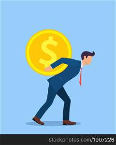 Man carrying golden coin with dollar sign on back, attraction and accumulation of capital concept. cash and investment. Vector illustration in flat style.. Man carrying golden coin on back,