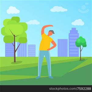 Man doing exercise outdoor, portrait view of standing human in city park with buildings. Sporty guy, healthy lifestyle, yoga or stretching vector. Healthy Lifestyle, Doing Exercise Outdoor Vector