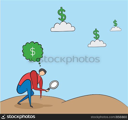 Man has a magnifying glass in hand and is looking for money on the floor. But all the money's on the clouds. Black outlines and colored.