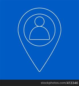 Man map marker icon for web and mobile. Single contour symbol on a blue background. Man map marker icon