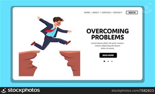 Man Overcoming Problems And Difficulties Vector. Businessman Jumping And Overcoming Problems, Colleague Guy In Suit Jump Over Abyss. Character Adventure Web Flat Cartoon Illustration. Man Overcoming Problems And Difficulties Vector