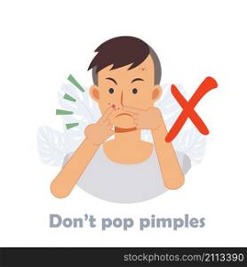 Man pop pimple on the acne face. squeeze acne, Popping acne is forbidden.flat vector cartoon illustration