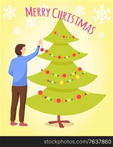 Man preparing Christmas fir tree for holiday celebration. Traditional winter decoration on pine like colorful vector balls and garland. Illuminated room by lamps on festoon. Xmas and new year coming. Merry Christmas, Man Preparing Fir Tree for Xmas