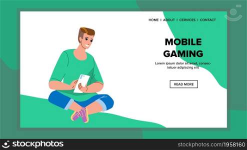 Man Sitting On Floor And Mobile Gaming Vector. Young Boy Mobile Gaming On Smartphone. Characters Guy Gamer Use Game Application For Leisure And Enjoying Time Web Flat Cartoon Illustration. Man Sitting On Floor And Mobile Gaming Vector