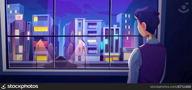 Man stand at window rear view look on night city street crossroad with modern skyscraper buildings and glow l&s. Lonely male character look outside of home on megalopolis Cartoon vector illustration. Man stand at window rear view look on night street