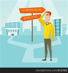 Man standing at road sign with two career pathways - entrepreneur and employee. Man choosing career way. Man making a decision of career. Vector flat design illustration isolated on white background.. Confused man choosing career pathway.