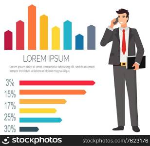 Man talking on phone vector, business communication with help of modern devices smartphone. Male with info charts and infographics, businessman in suit. Flat cartoon. Business analysis and consulting. Businessman Talking on Phone Partner Infocharts