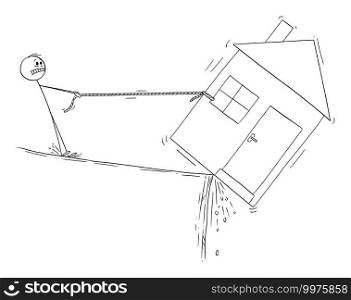 Man trying to save his house, loam mortgage or dept financial concept, vector cartoon stick figure or character illustration.. Man Trying to Save His House or Property, Mortgage, Debt or Loan Concept , Vector Cartoon Stick Figure Illustration