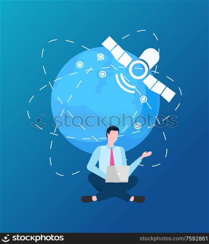 Man using laptop vector, satellite and globe with network and connection lines, freelancer flat style. People working with help of internet service. Freelancer Using Internet Services Connection