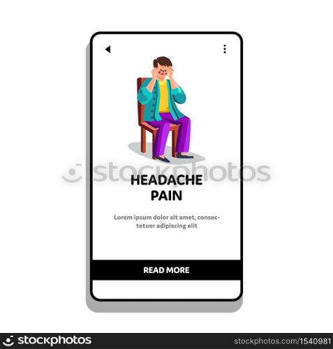 Man With Headache Pain Sitting On Chair Vector. Unhappy Depression Adult Guy With Headache Pain And Migraine Sit On Seat. Distressed And Sadness Character Disease Web Flat Cartoon Illustration. Man With Headache Pain Sitting On Chair Vector