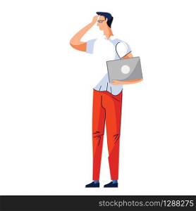Man with laptop in hand stands and holds his hand to head, depression, stress or fatigue concept vector cartoon illustration isolated on white background.. Man with laptop stands and holds his hand to head
