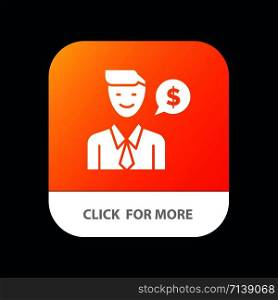 Man, Work, Job, Dollar Mobile App Button. Android and IOS Glyph Version