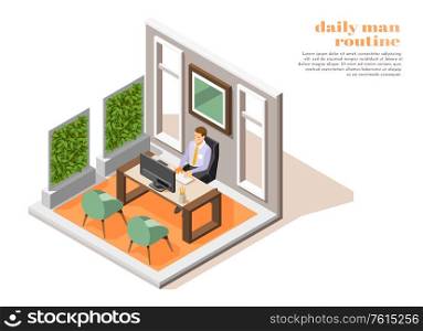 Man working at office daily routine composition 3d isometric vector illustration